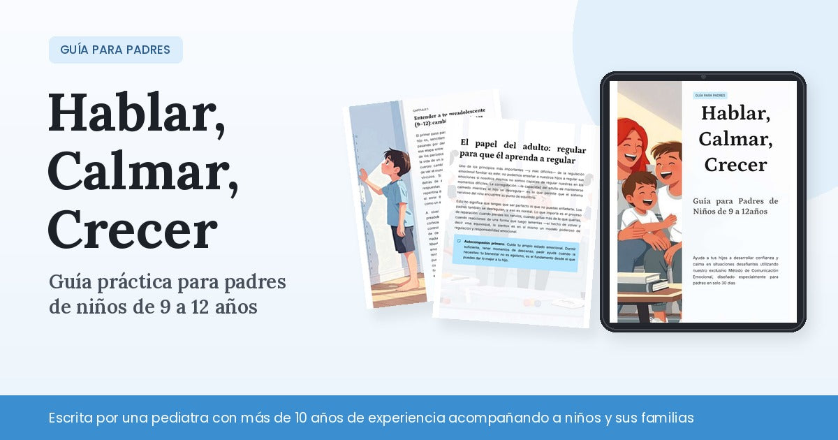 Hablar, calmar, crecer: guia practica para padres de niños de 9 a 12 años